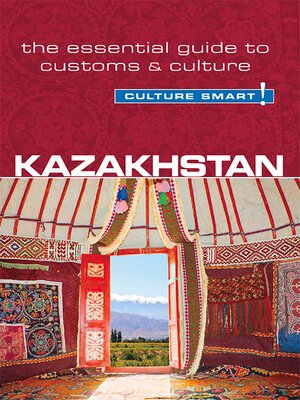 Kazakhstan--Culture Smart! - ebook